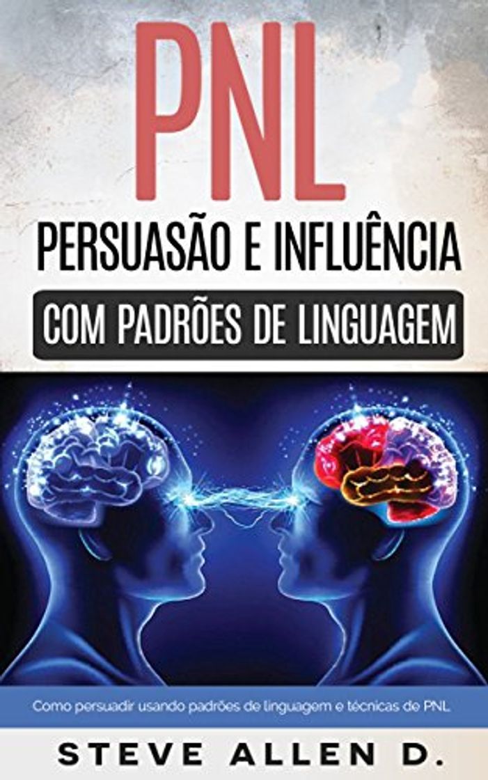 Libros Técnicas proibidas - Persuasão e influência usando padrões de linguagem e técnicas