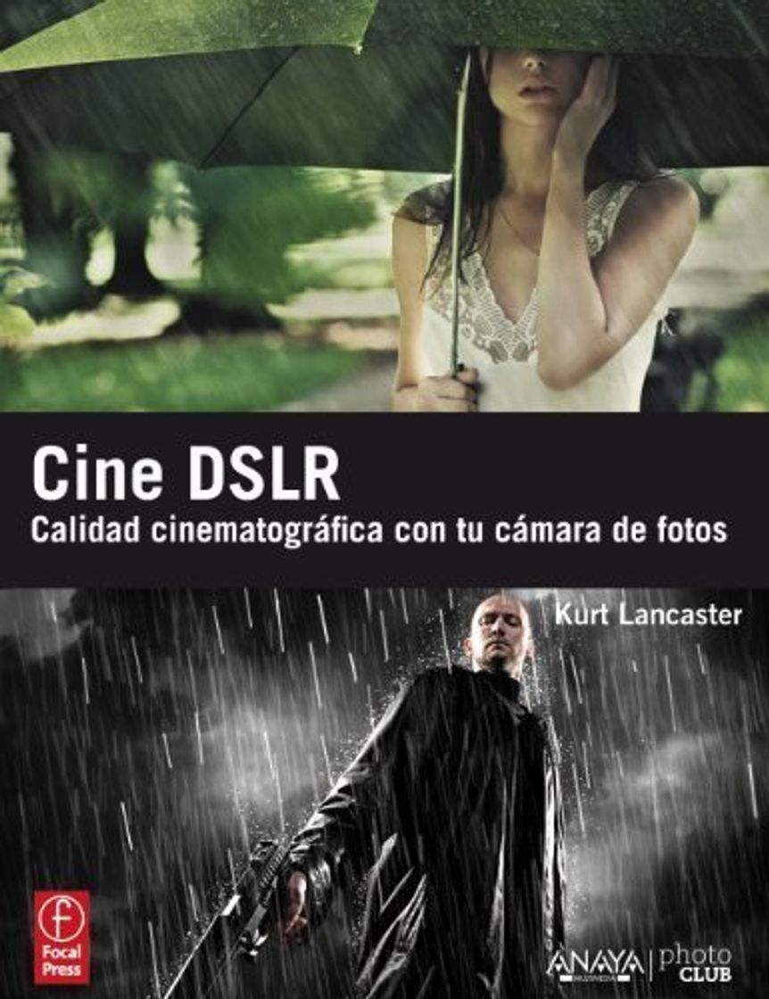 Book Cine DSLR / DSRL Cinema: Calidad cinematogrfica con tu camara de fotos