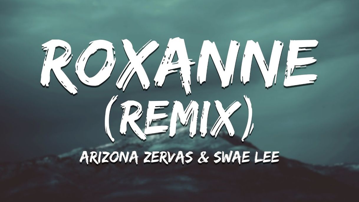 Canción Swae Lee, Arizona Zervas - Roxanne (Remix) [Lyrics] - YouTube