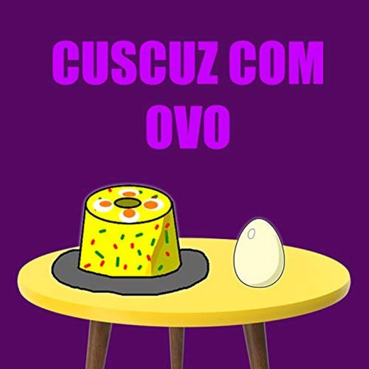 Cuscuz Com Ovo