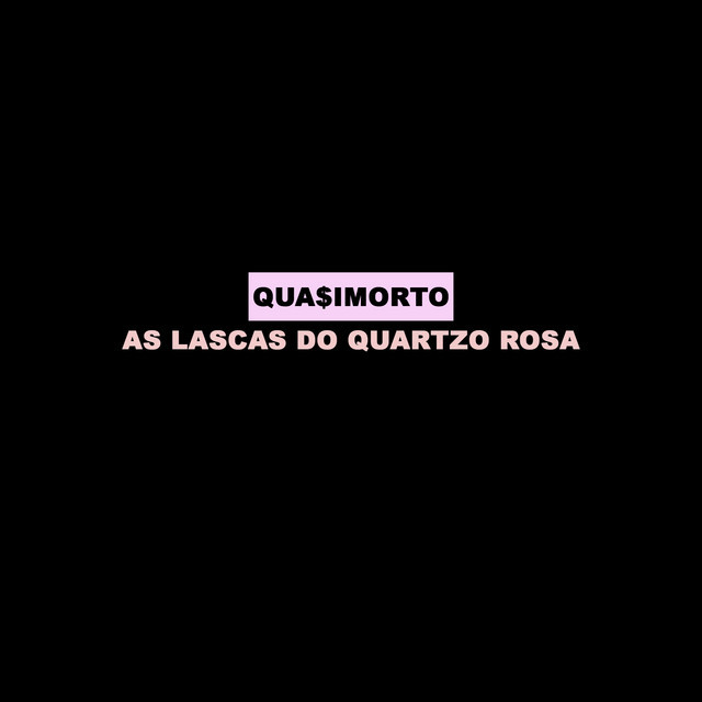 Canción As Lascas do Quartzo Rosa