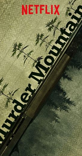 Murder Mountain | Netflix Official Site