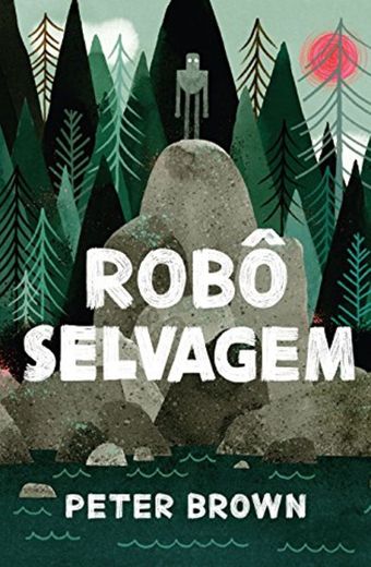 Robô Selvagem - Peter Brown