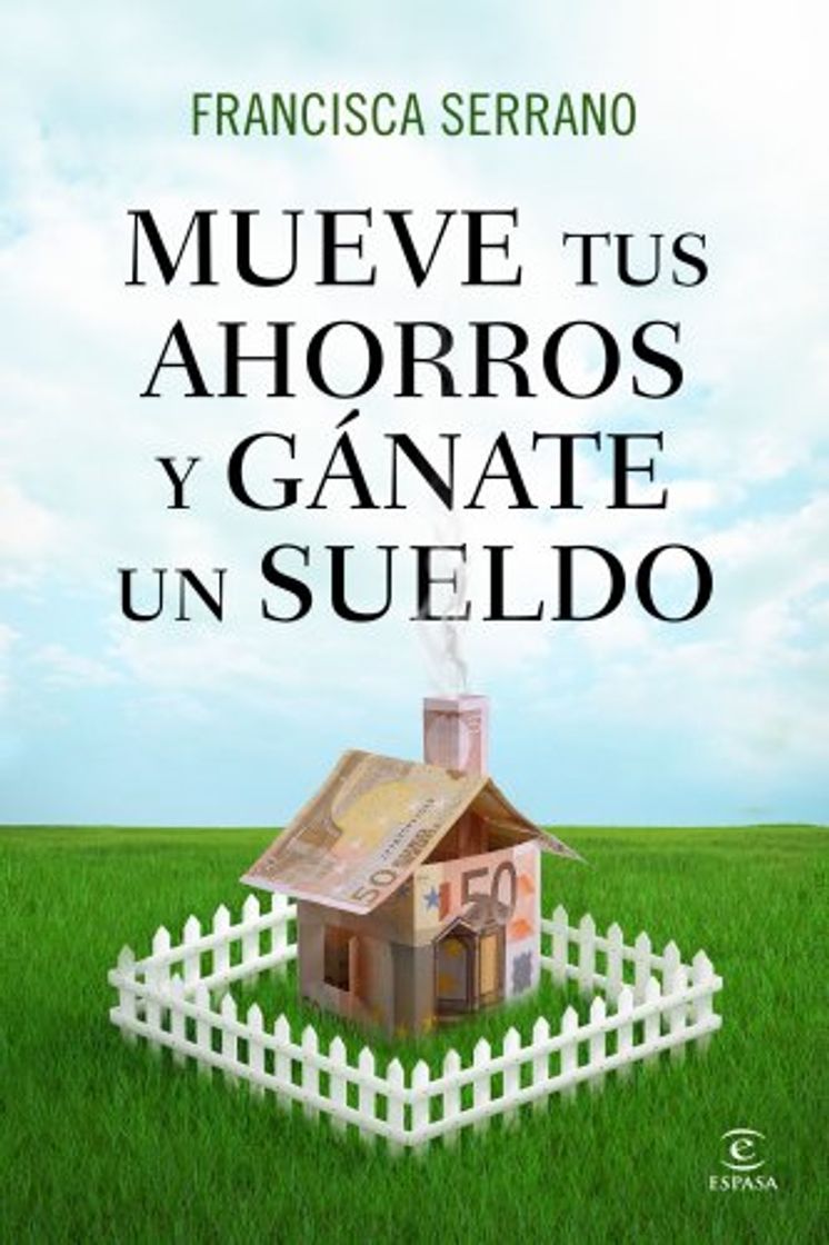 Libros Mueve tus ahorros y gánate un sueldo