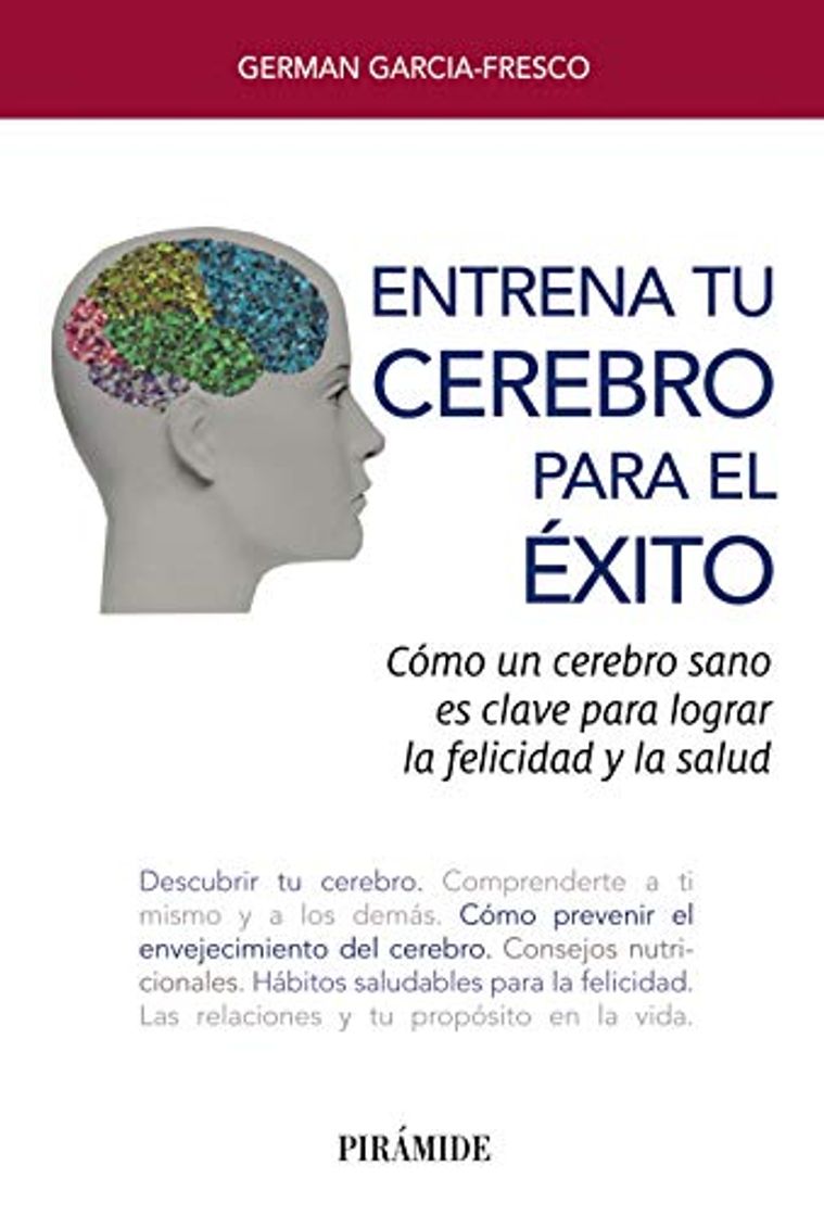 Libro Entrena tu cerebro para el éxito: Cómo un cerebro sano es clave