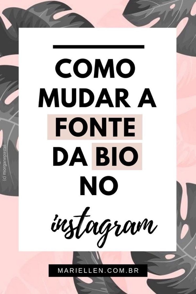 Moda Como mudar a fonte da bio