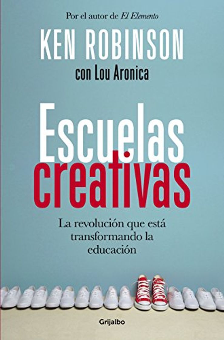 Book Escuelas creativas: La revolución que está transformando la educación