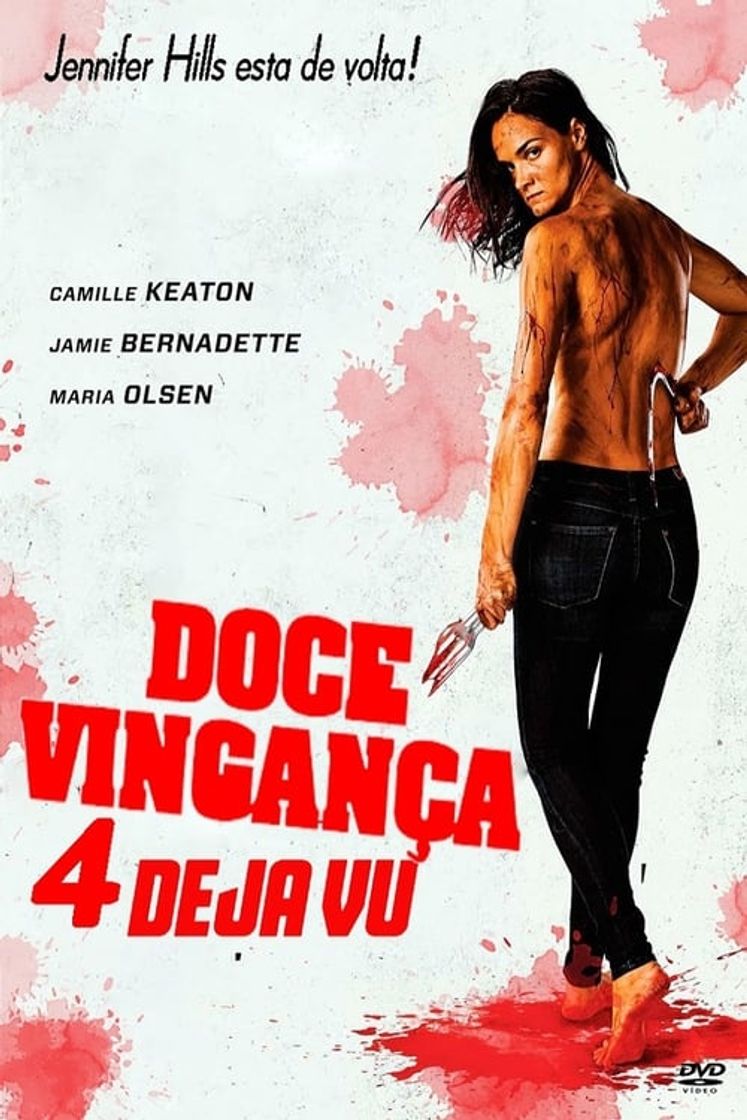 Película I Spit on Your Grave: Deja Vu