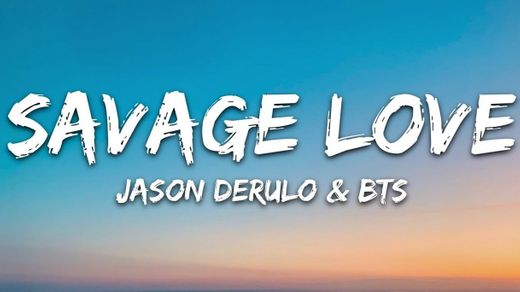 Savage Love (Laxed - Sired Beat) [feat. Jason Derulo]