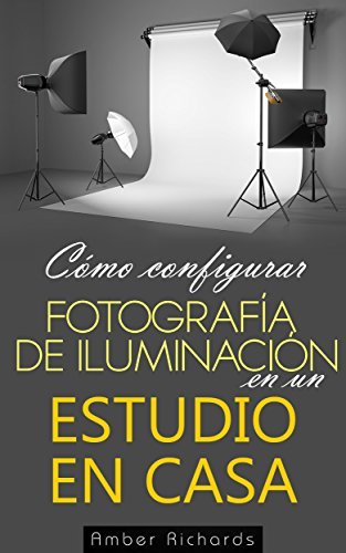 Libro Cómo configurar Fotografía de Iluminación en un Estudio en Casa