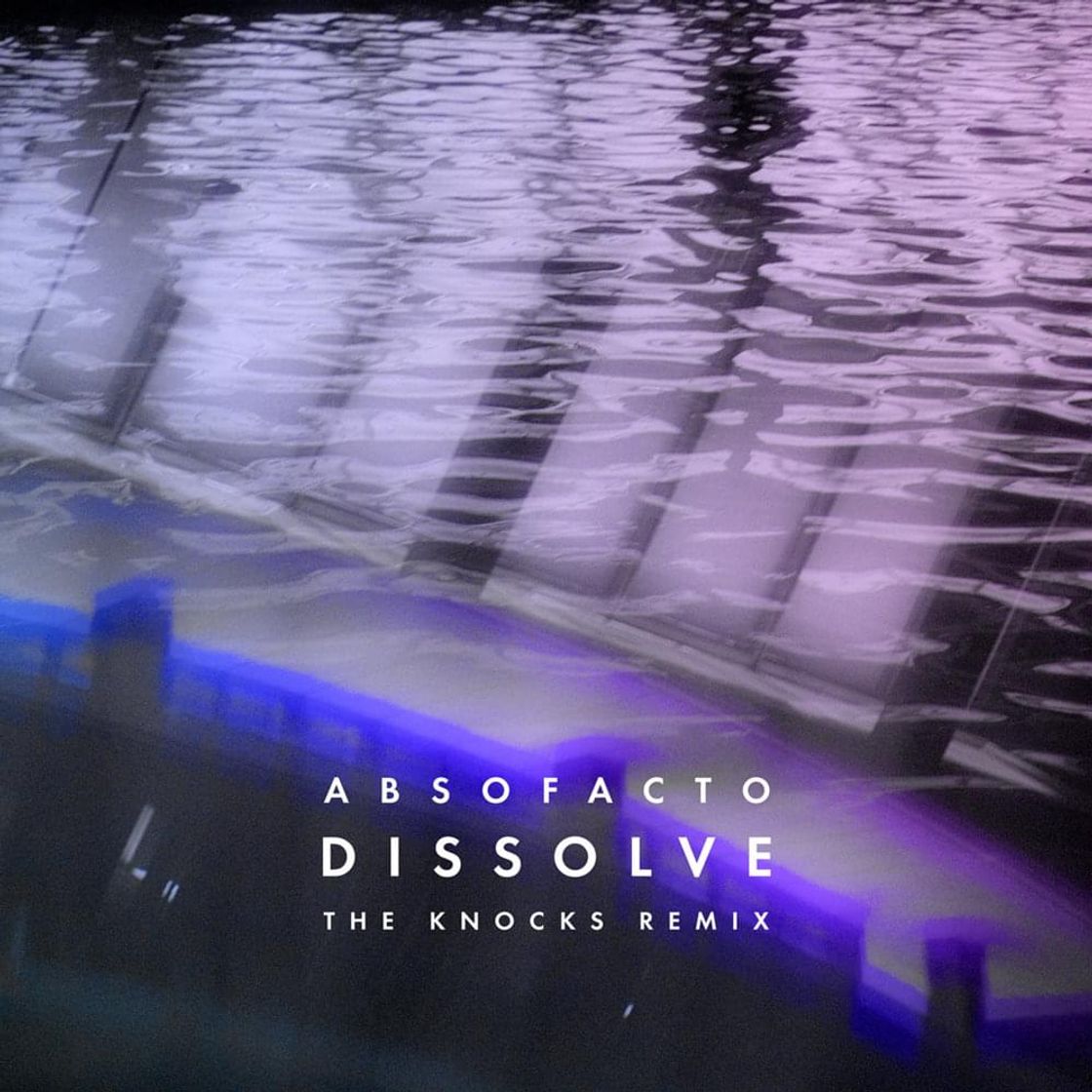 Canción Absofacto - Dissolve