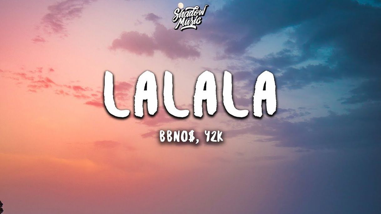 Canción Bbno$, y2k- lalala (Lyrics) 