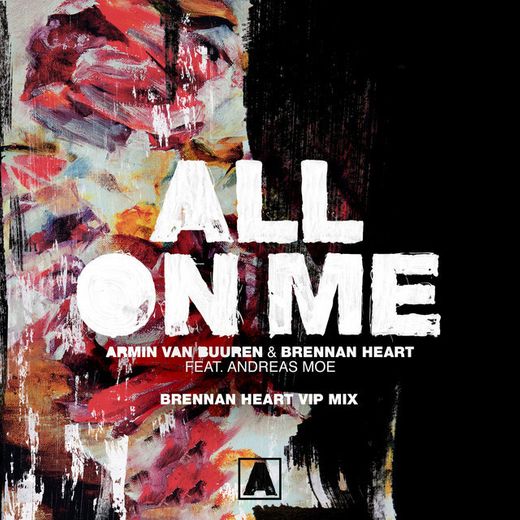 All On Me - Brennan Heart VIP Mix
