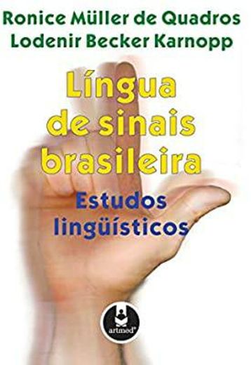 Estudos linguísticos da Língua Brasileira de Sinais