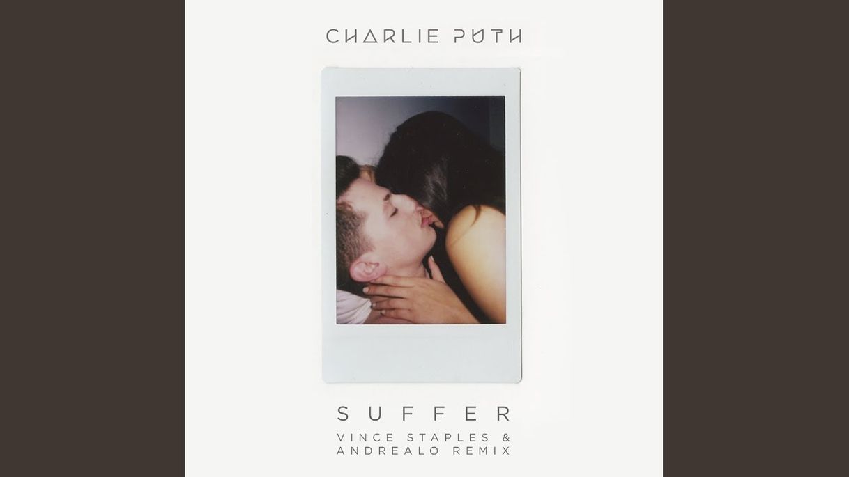 Fashion Suffer - Charlie Puth 