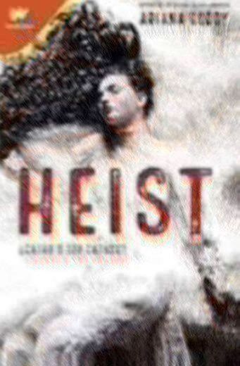 Heist