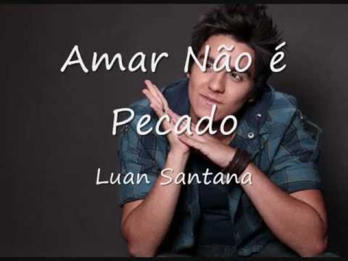 Canción Luan Santana - Amar não é Pecado - YouTube