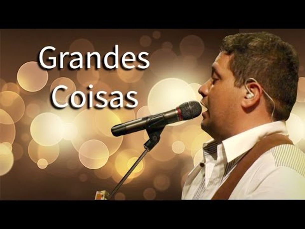 Canción Grandes Coisas - Ao Vivo