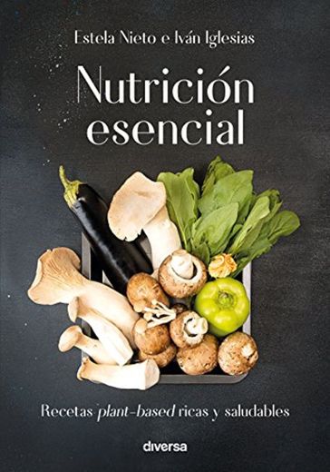 Nutrición esencial: Recetas plant-based ricas y saludables