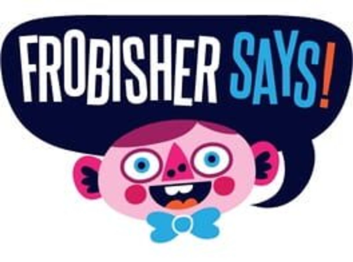 Videogames Frobisher Says