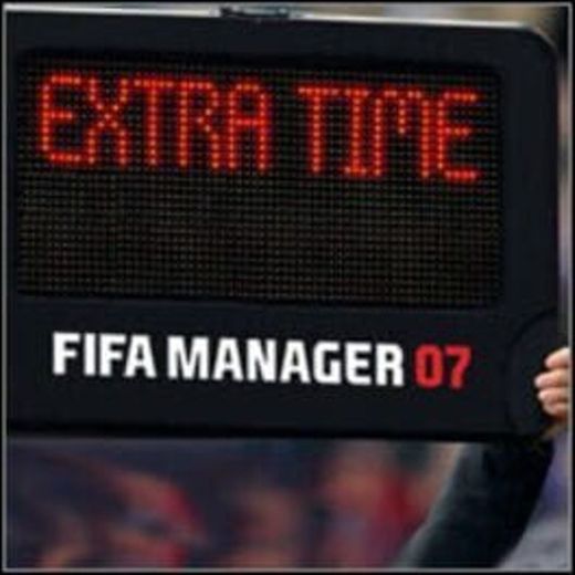 FIFA Manager 07: Extra Time