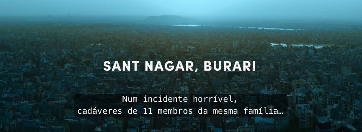 A casa dos mistérios: As mortes de Burari 
