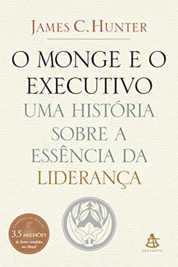 Monge e O Executivo: Uma Historia Sobre A Essencia