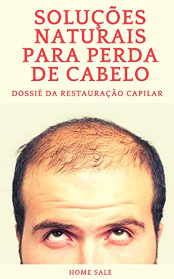 Productos SOLUÇÕES NATURAIS PARA PERDA DE CABELO: DOSSIÊ DA RESTAURAÇÃO CAPILAR