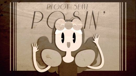 Posin' - Peggy Suave