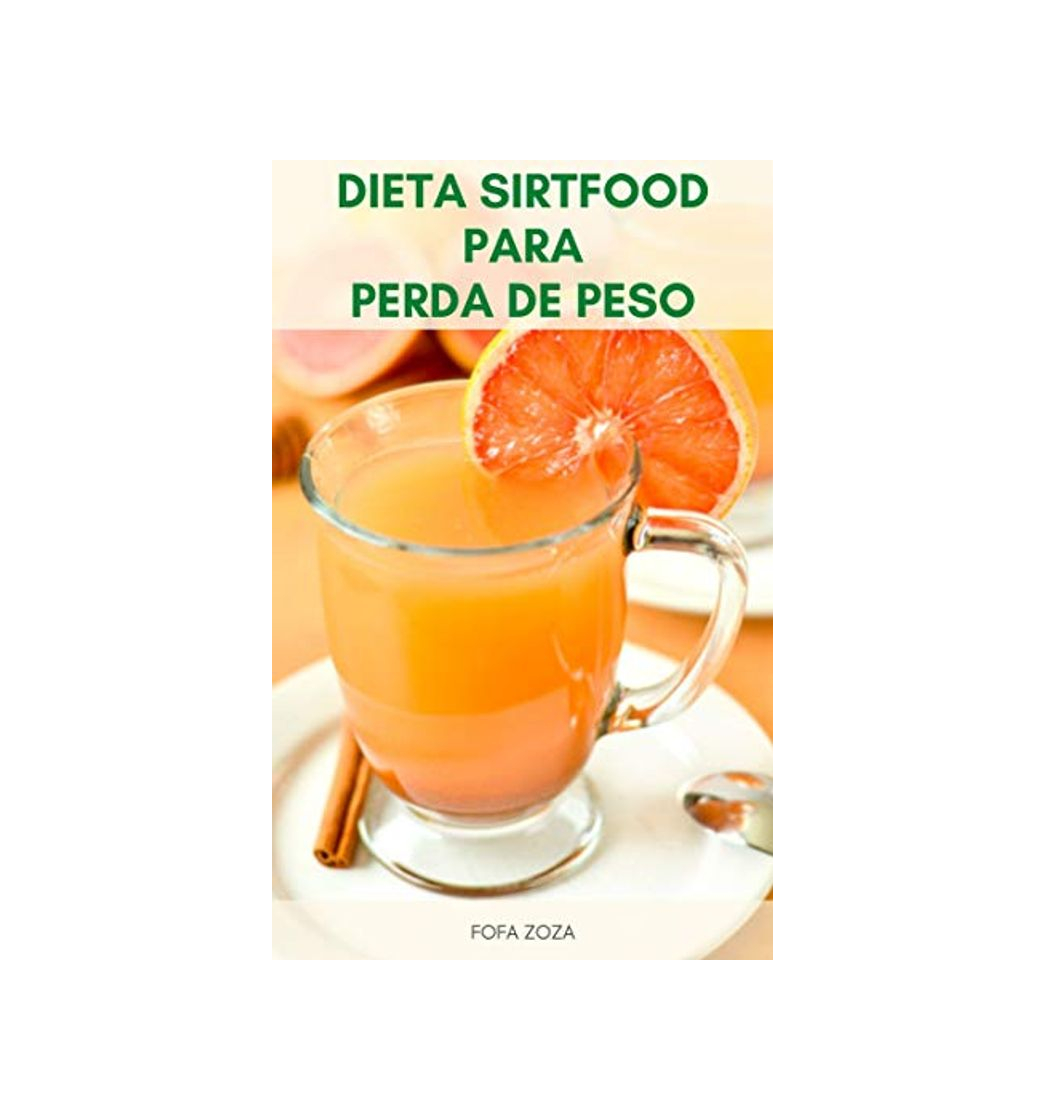 Productos Dieta Sirtfood Para Perda De Peso : O Que É A Dieta