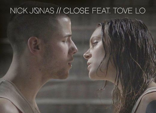 Nick Jonas - Close ft. Tove Lo (Official Music Video)