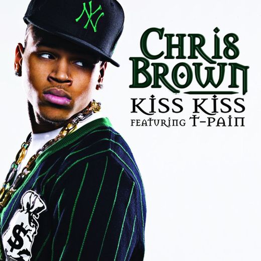 Kiss Kiss (feat. T-Pain)