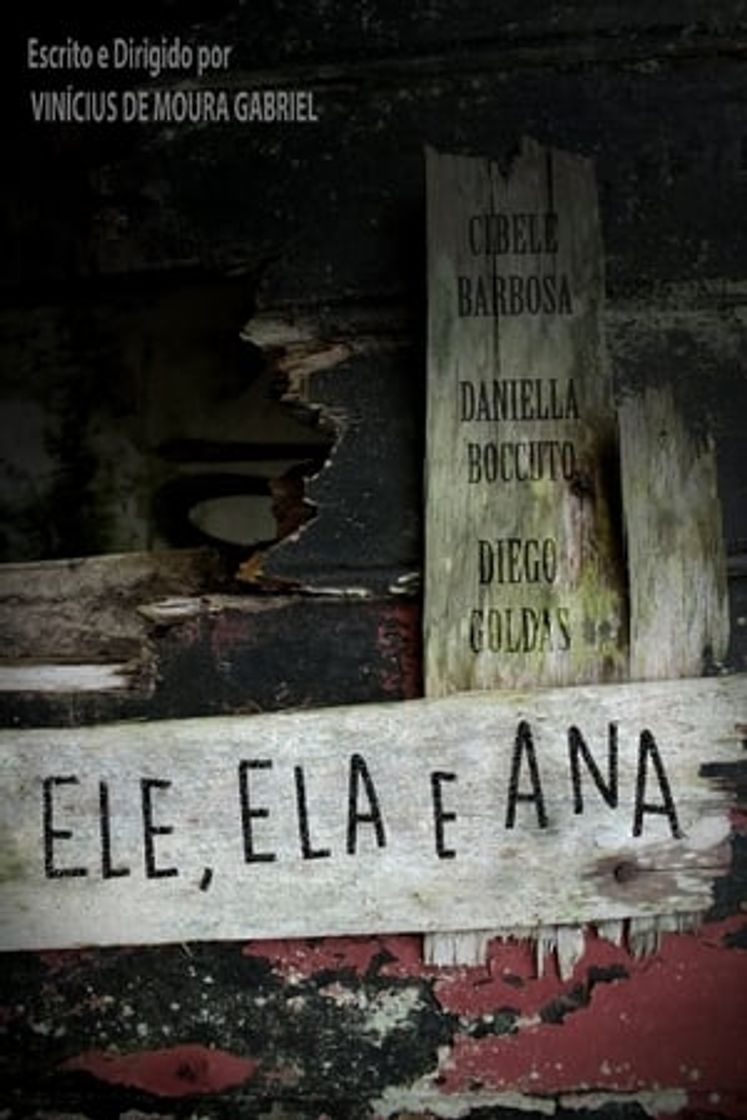 Película Ele, Ela e Ana