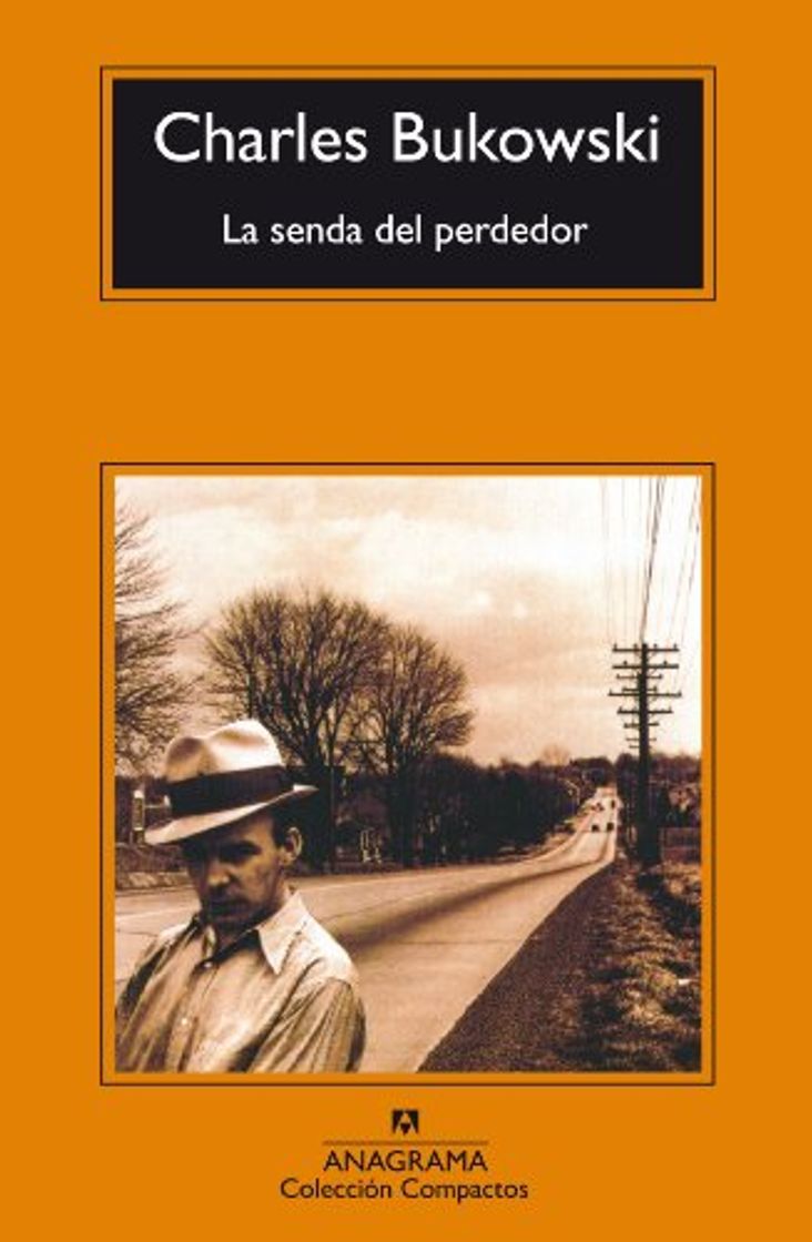 Book La Senda Del Perdedor (Compactos Anagrama)