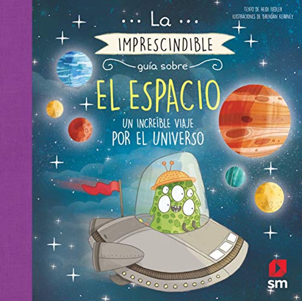 Libro La imprescindible guía sobre el espacio: Un increíble viaje por el universo