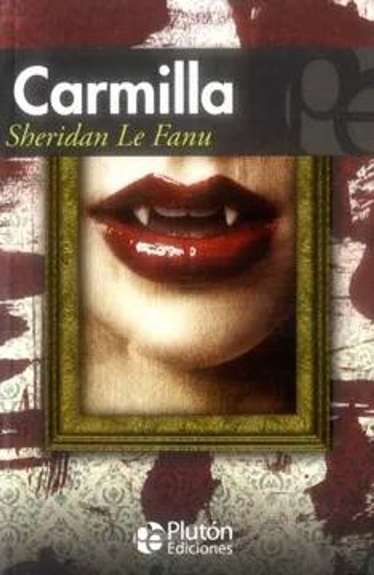 Carmilla - Joseph Sheridan Le Fanu