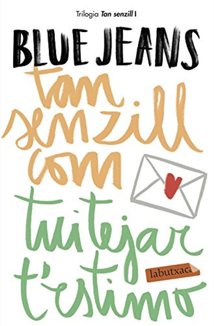 Book Tan senzill com tuitejar t'estimo: Sèrie Tan senzill 1