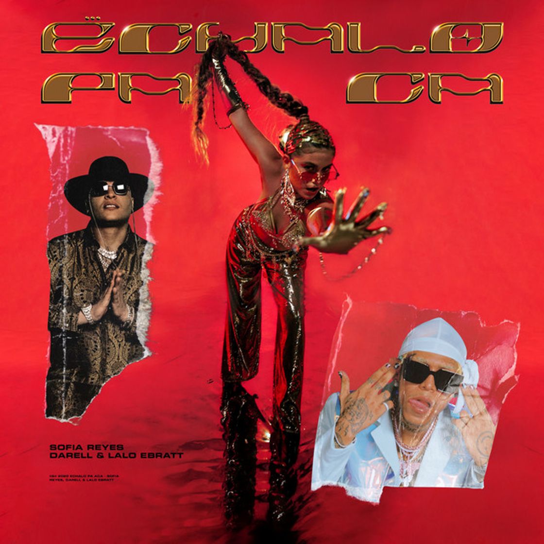 Music Échalo pa ca - Lalo ebratt, Sofía Reyes y darrell