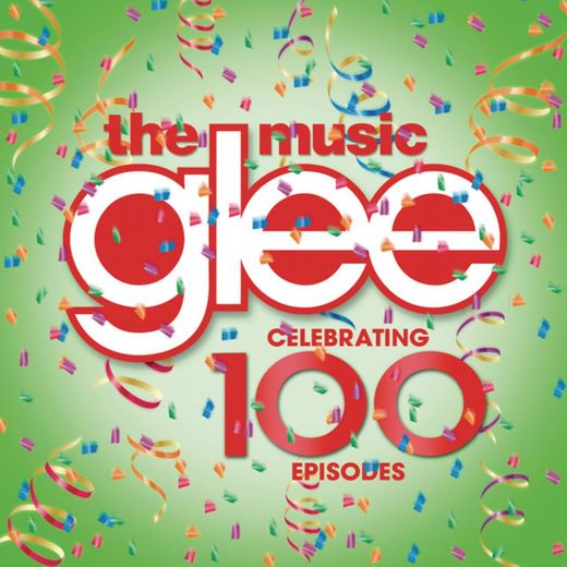 Raise Your Glass (Glee Cast Season 5 Version) (feat. Kristin Chenoweth)