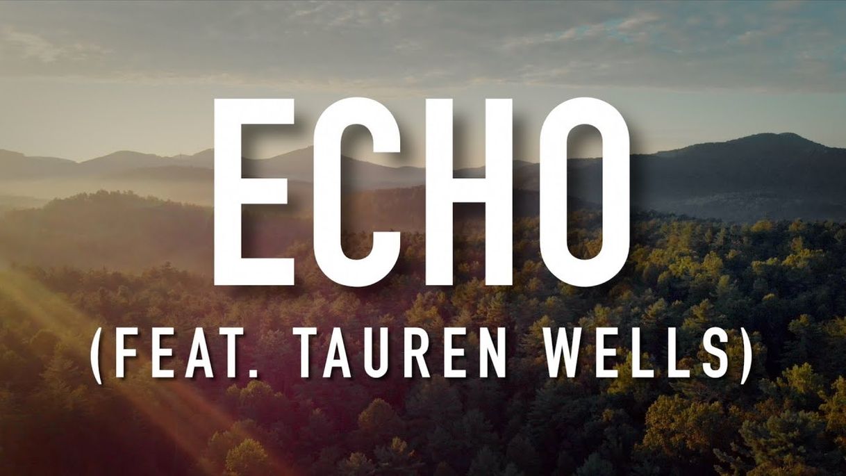 Music Echo (feat. Tauren Wells)