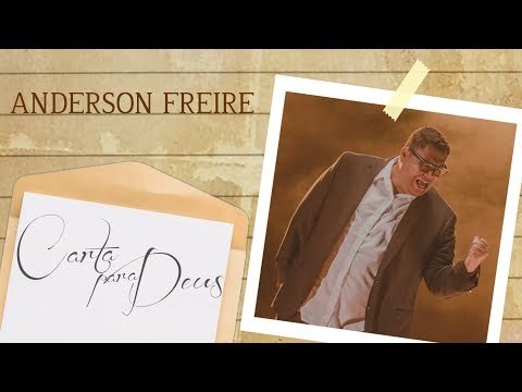 Canción Anderson Freire - Carta Para Deus (Clipe Oficial MK Music) - YouTube