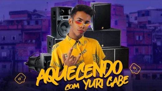 Yuri Gabe - e vamos de AQUECENDO COM YURI GABE ...