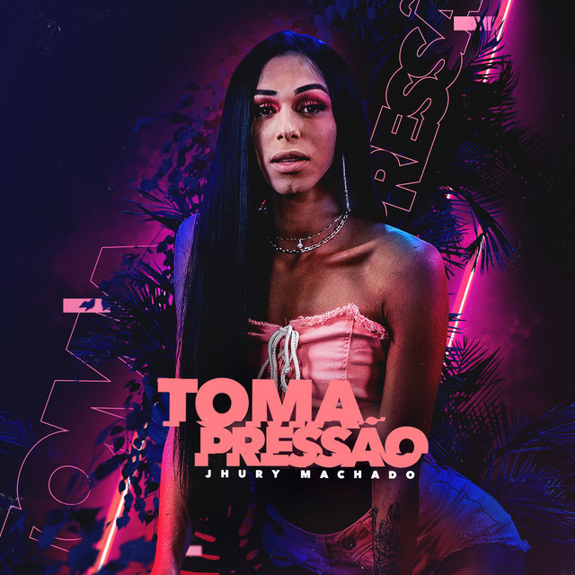 Canción Toma Pressão