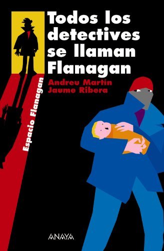 Libro Todos los detectives se llaman Flanagan: Serie Flanagan, 1