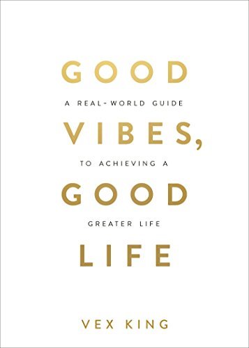 Libro Good Vibes, Good Life