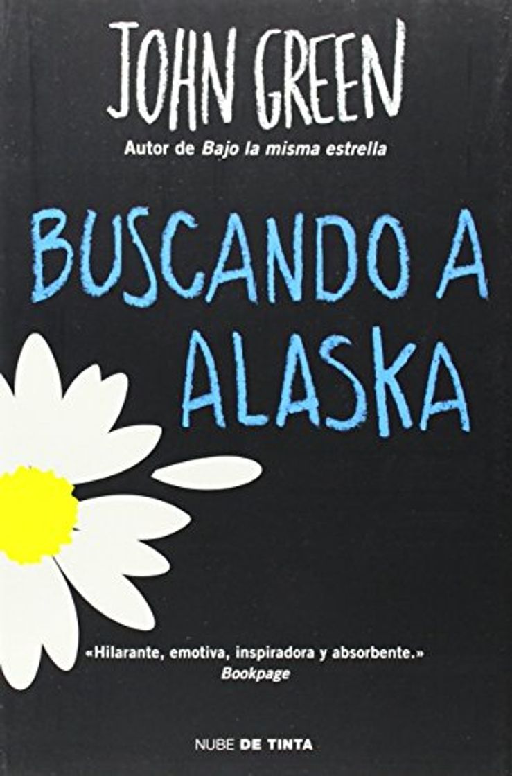 Libro Buscando a Alaska (NUBE DE TINTA) de John Green (25 sep 2014) Tapa blanda