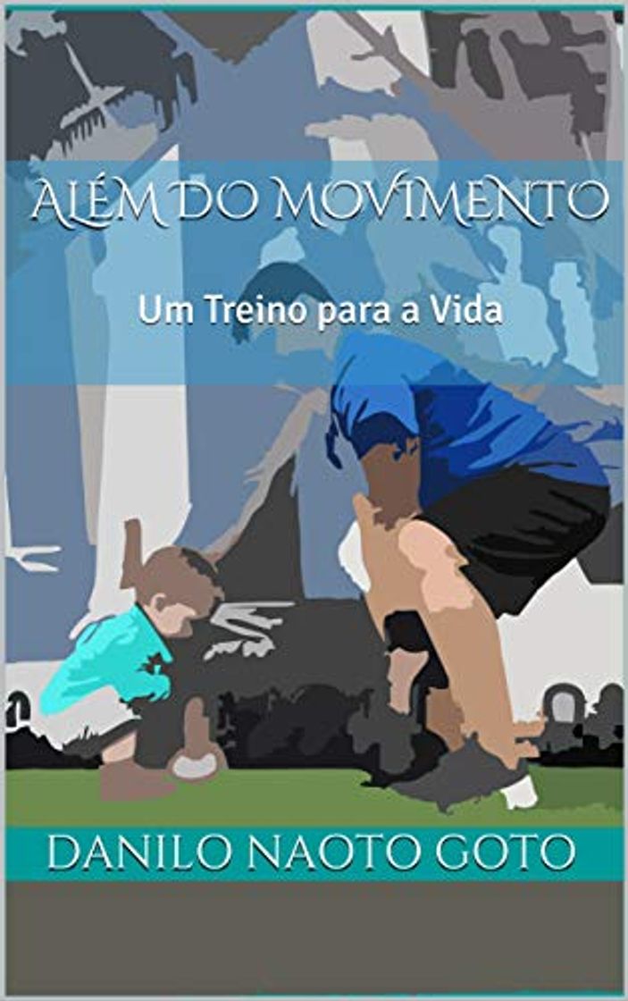 Product Além do Movimento: Um Treino para a Vida