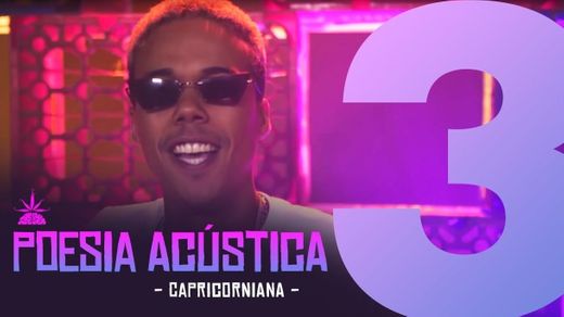 Poesia Acústica #3 - Capricorniana