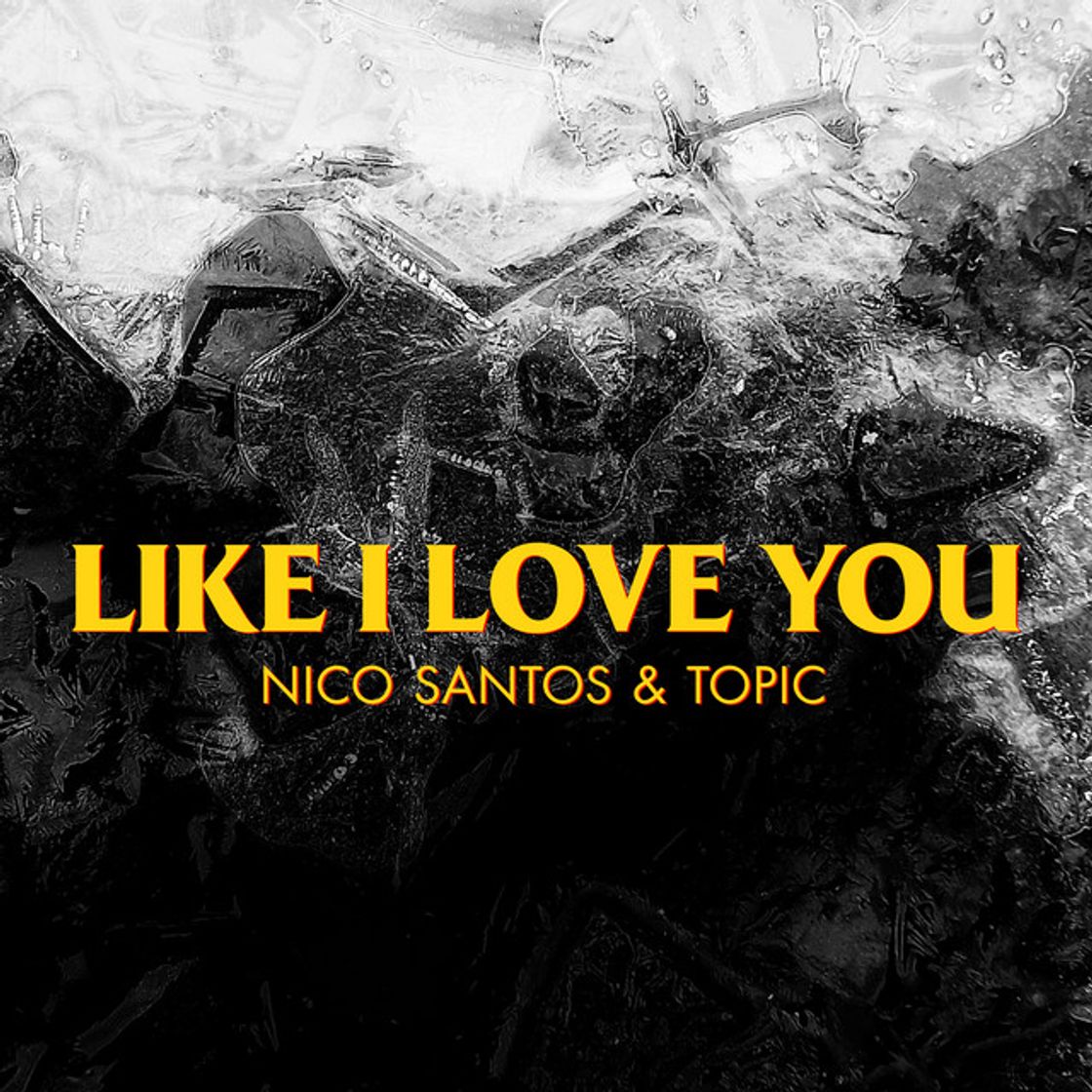 Canción Like I Love You