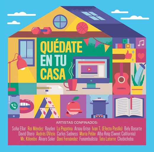 "Quédate en tu casa” 